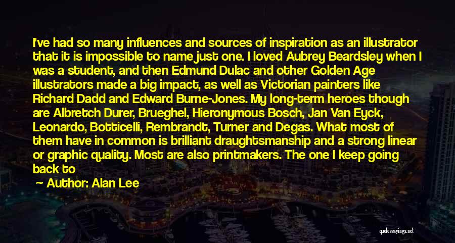 Big Impact Quotes By Alan Lee