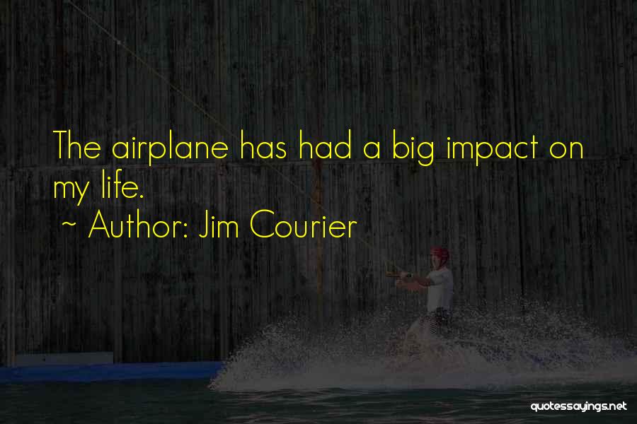 Big Impact Quotes By Jim Courier