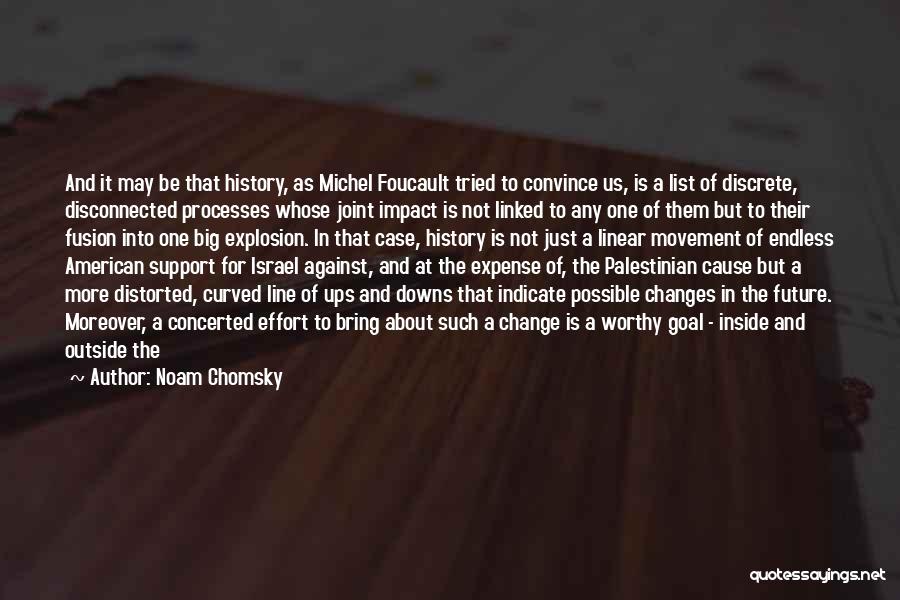 Big Impact Quotes By Noam Chomsky