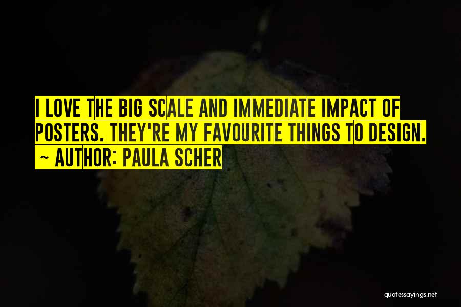 Big Impact Quotes By Paula Scher