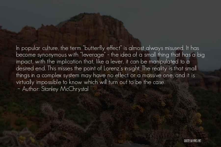 Big Impact Quotes By Stanley McChrystal