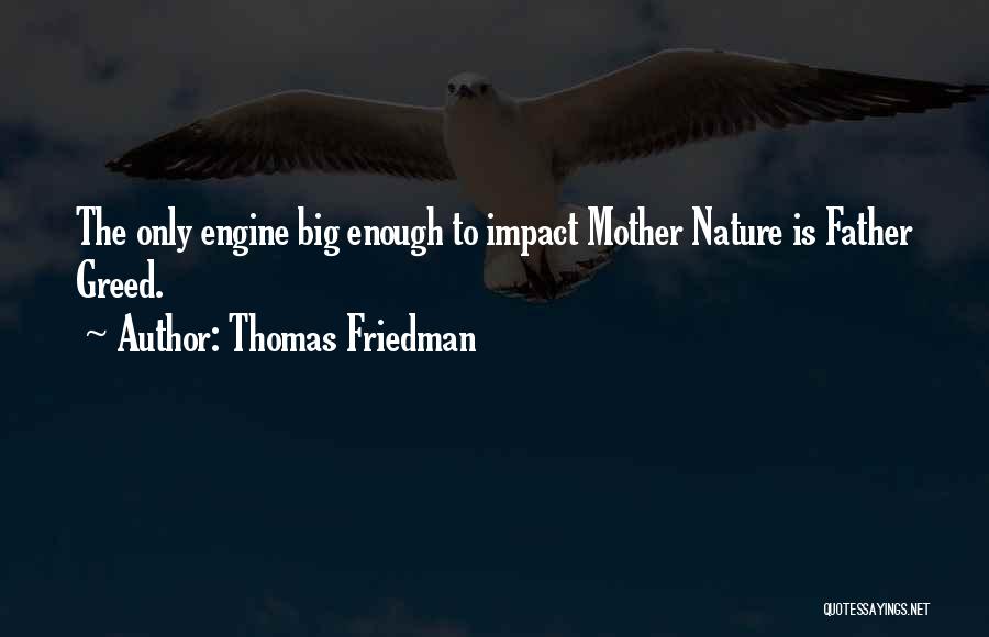 Big Impact Quotes By Thomas Friedman