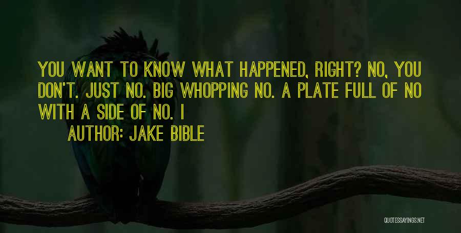 Big Jake Quotes By Jake Bible