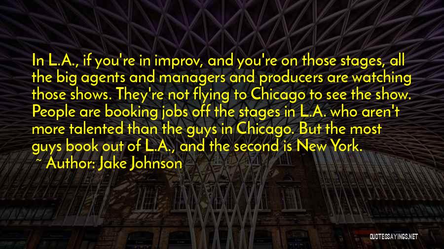 Big Jake Quotes By Jake Johnson