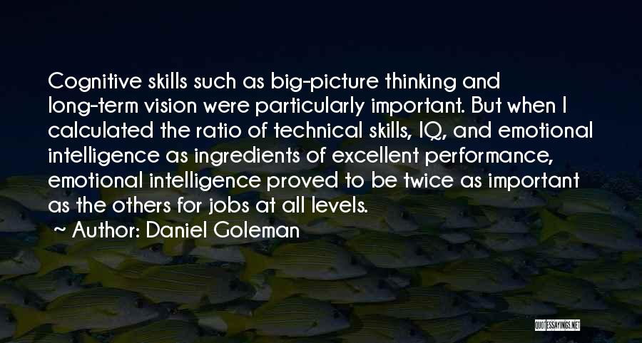 Big Jobs Quotes By Daniel Goleman