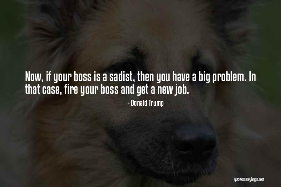 Big Jobs Quotes By Donald Trump Big Jobs Quotes By Donald Trump
