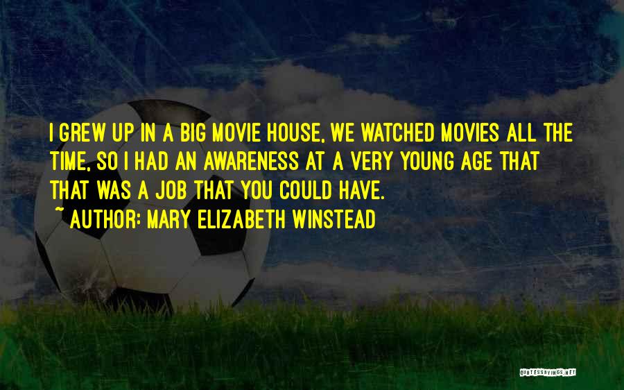 Big Jobs Quotes By Mary Elizabeth Winstead