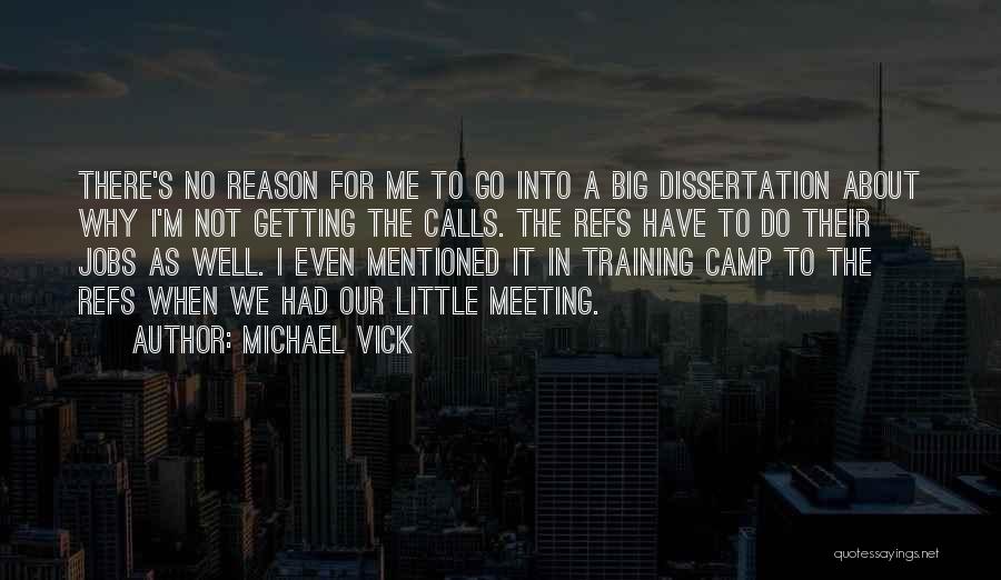 Big Jobs Quotes By Michael Vick