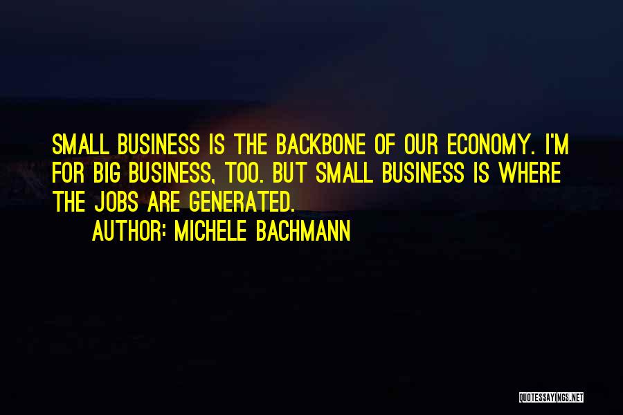Big Jobs Quotes By Michele Bachmann