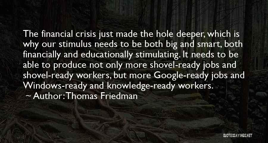 Big Jobs Quotes By Thomas Friedman