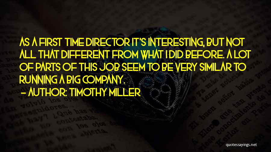 Big Jobs Quotes By Timothy Miller