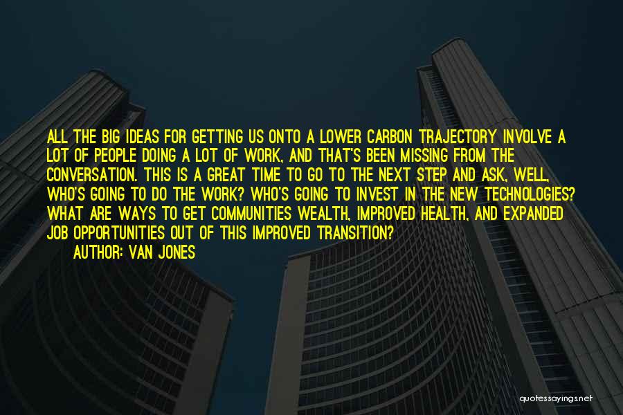 Big Jobs Quotes By Van Jones