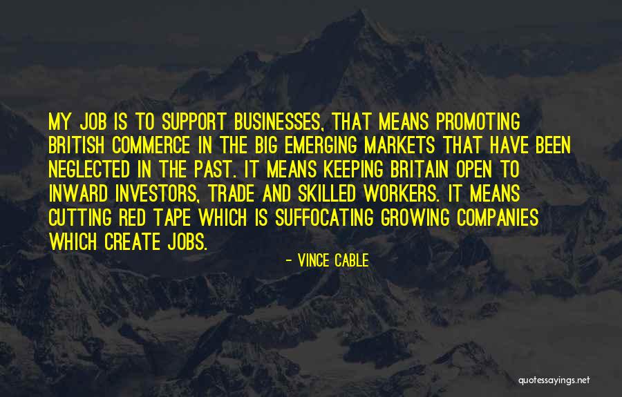 Big Jobs Quotes By Vince Cable