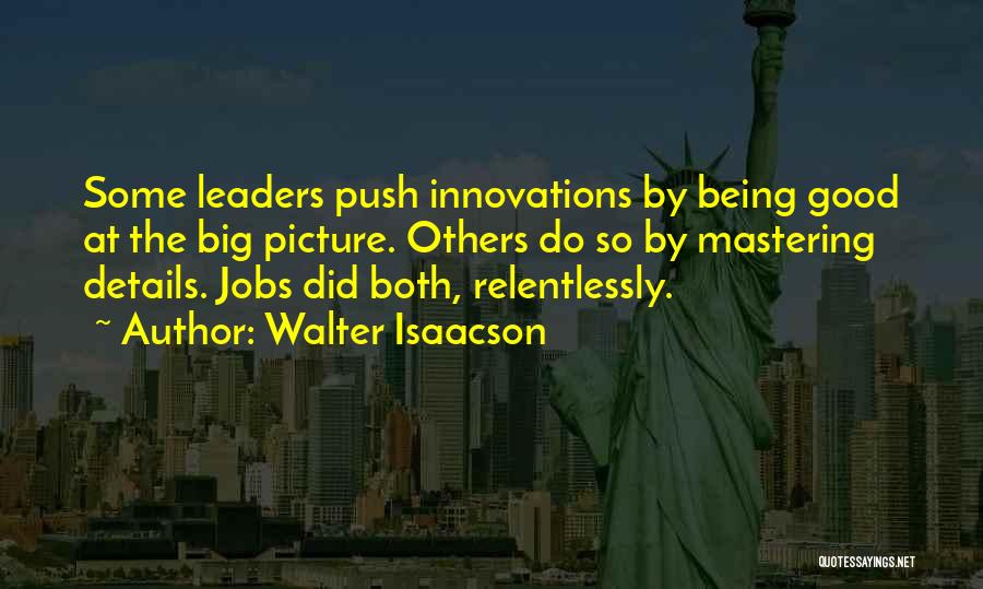 Big Jobs Quotes By Walter Isaacson