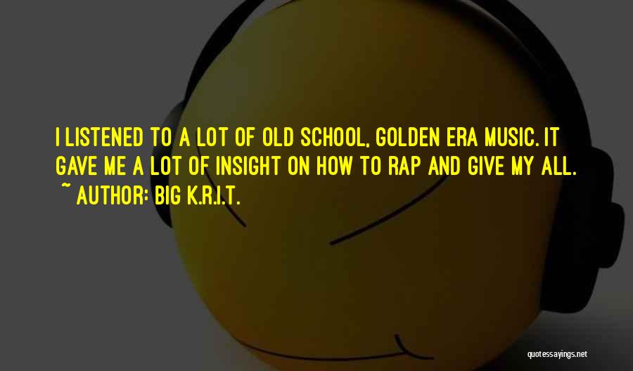 Big K.R.I.T. Quotes 421742