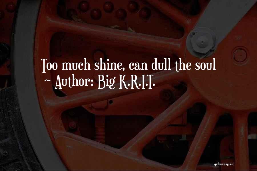 Big K.R.I.T. Quotes 633193