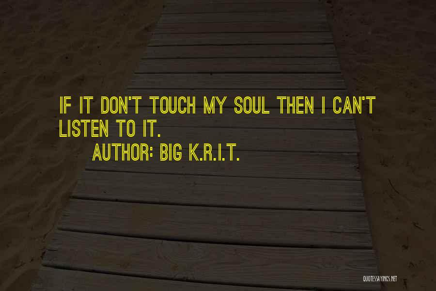 Big K.R.I.T. Quotes 814132