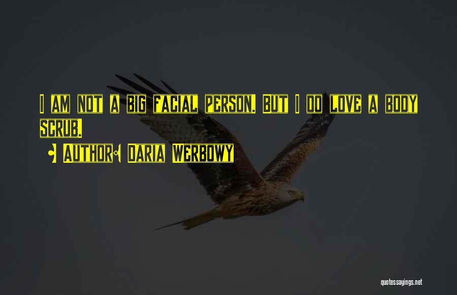 Big L Love Quotes By Daria Werbowy