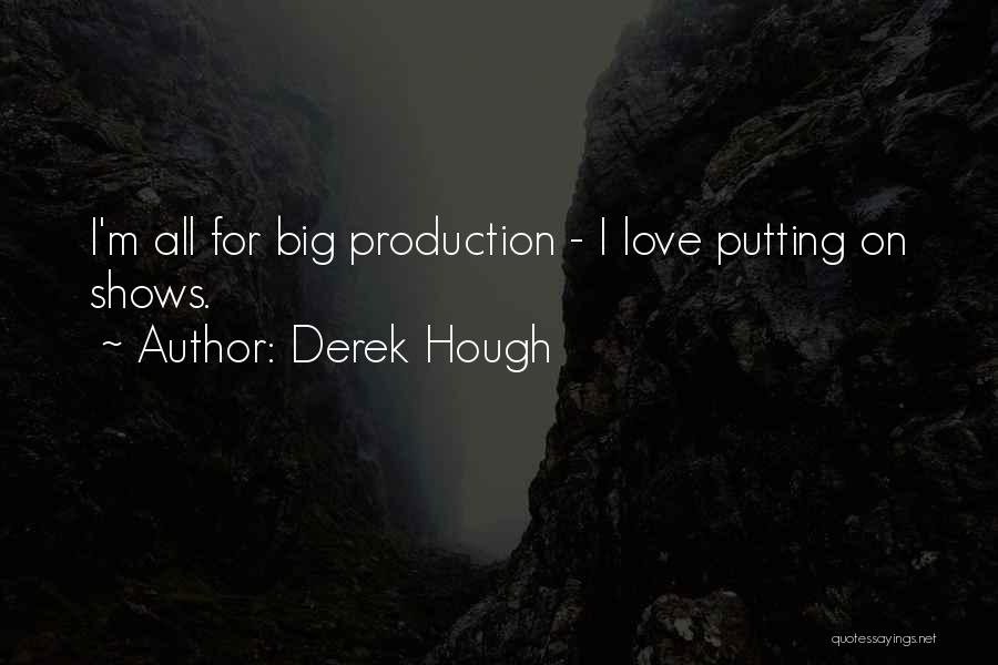 Big L Love Quotes By Derek Hough