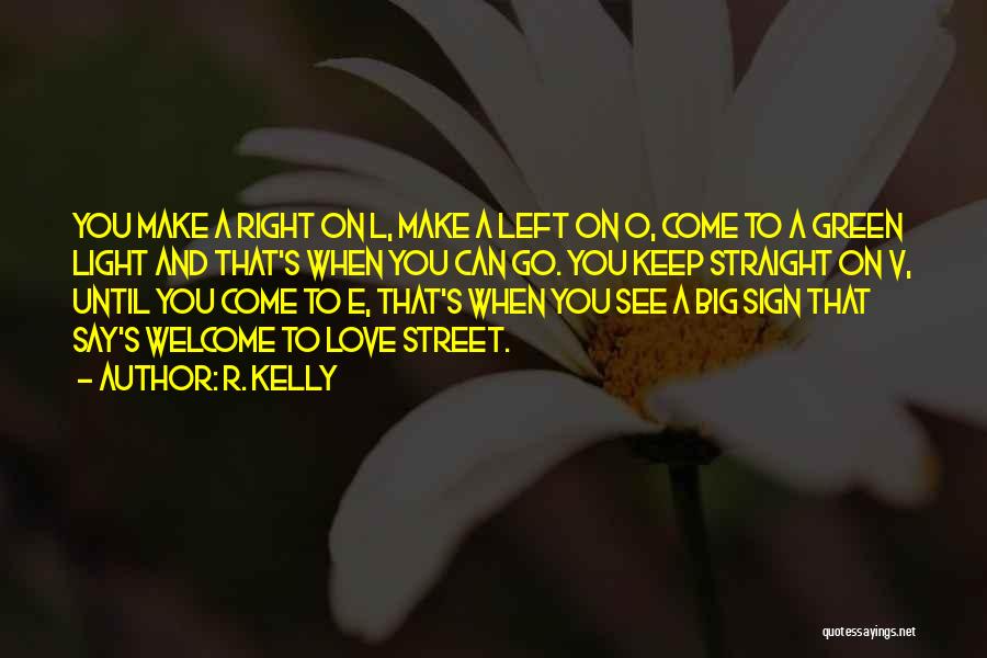 Big L Love Quotes By R. Kelly