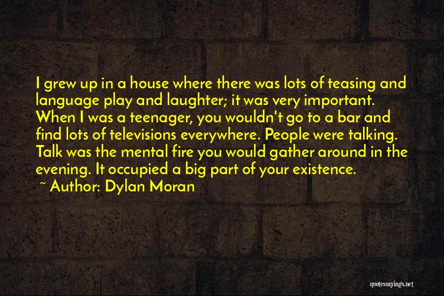 Big Laughter Quotes By Dylan Moran