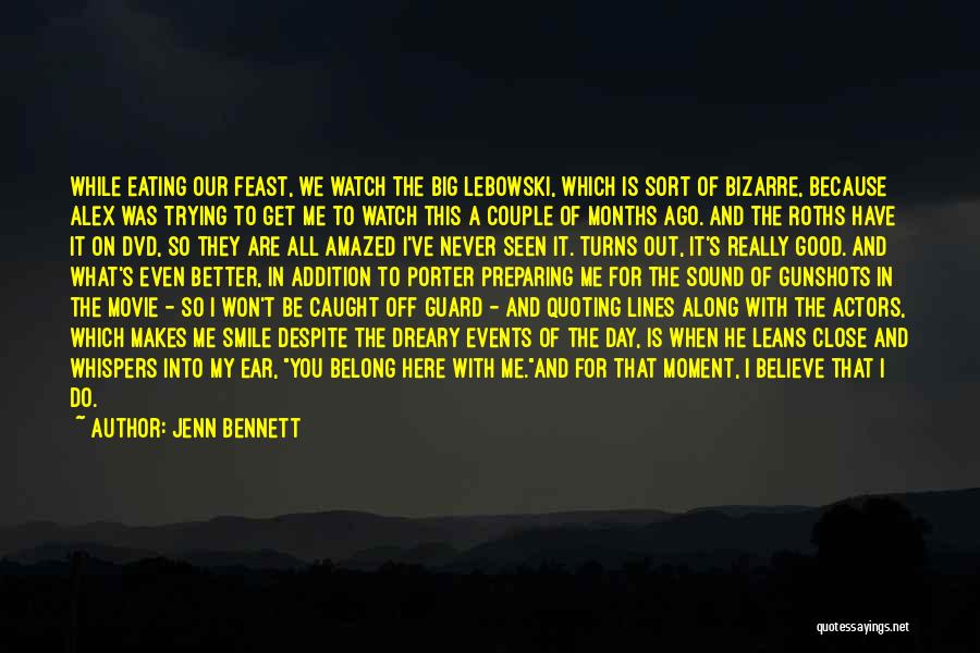 Big Lebowski Quotes By Jenn Bennett