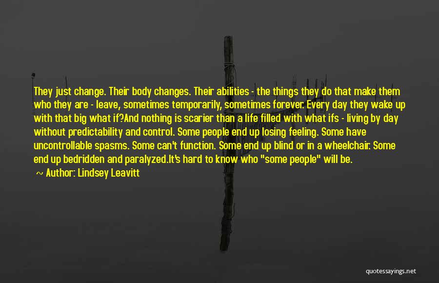 Big Life Changes Quotes By Lindsey Leavitt