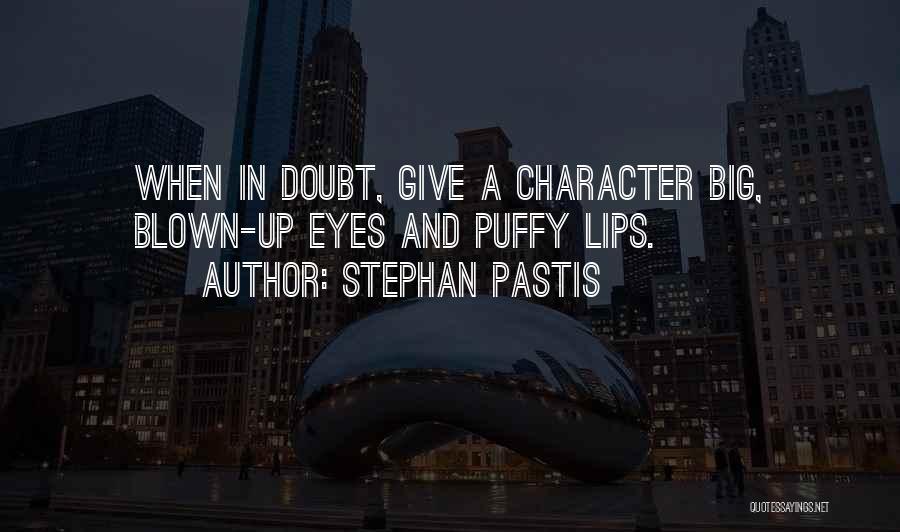 Big Lips Quotes By Stephan Pastis