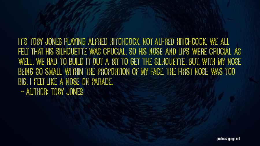 Big Lips Quotes By Toby Jones