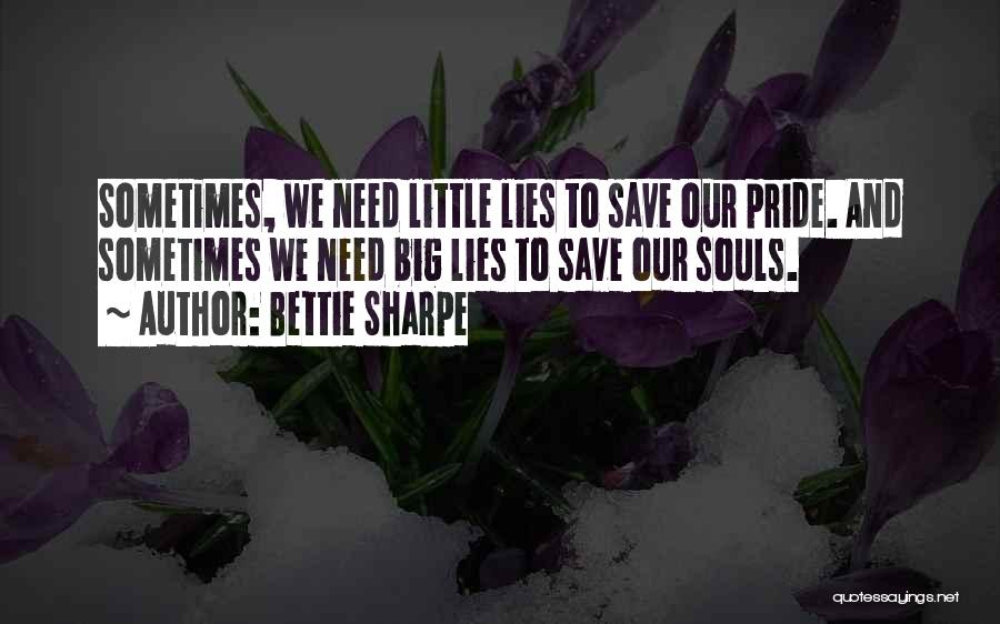 Big Little Lies Quotes By Bettie Sharpe