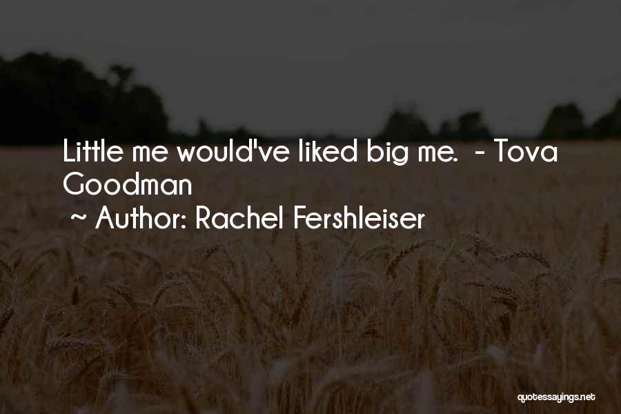 Big Little Quotes By Rachel Fershleiser