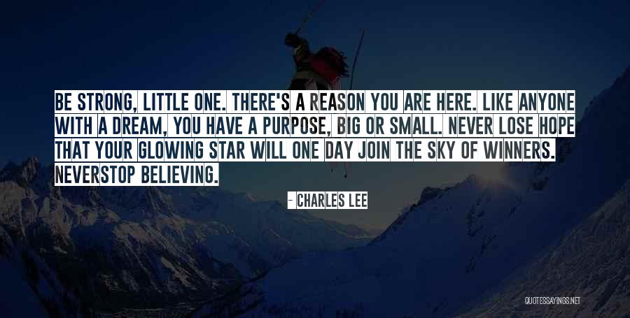 Big Little Star Quotes By Charles Lee