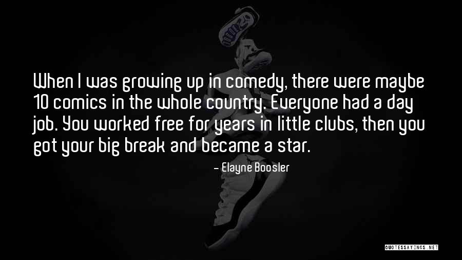 Big Little Star Quotes By Elayne Boosler Big Little Star Quotes By Elayne Boosler