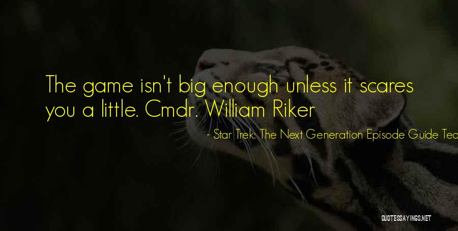 Big Little Star Quotes By Star Trek: The Next Generation Episode Guide Team