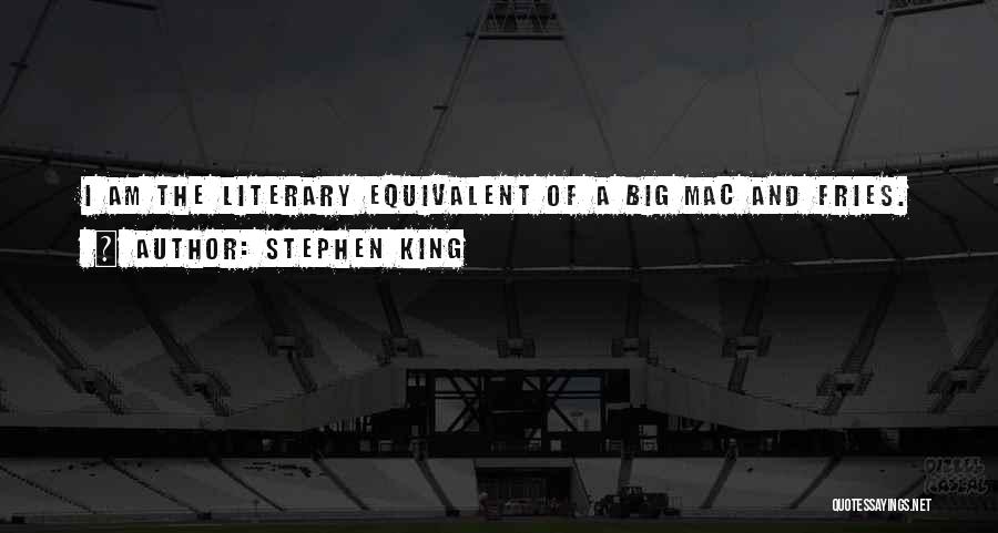 Big Mac Quotes By Stephen King