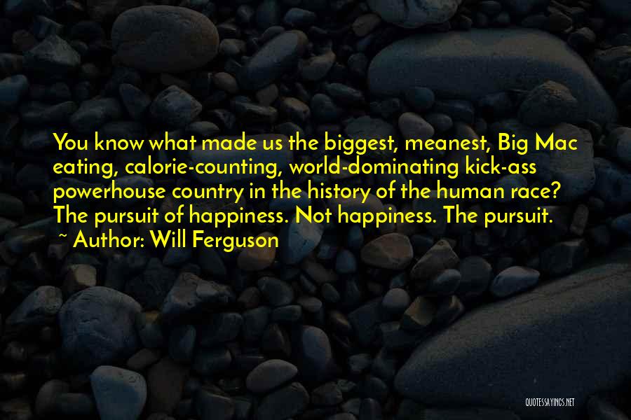 Big Mac Quotes By Will Ferguson