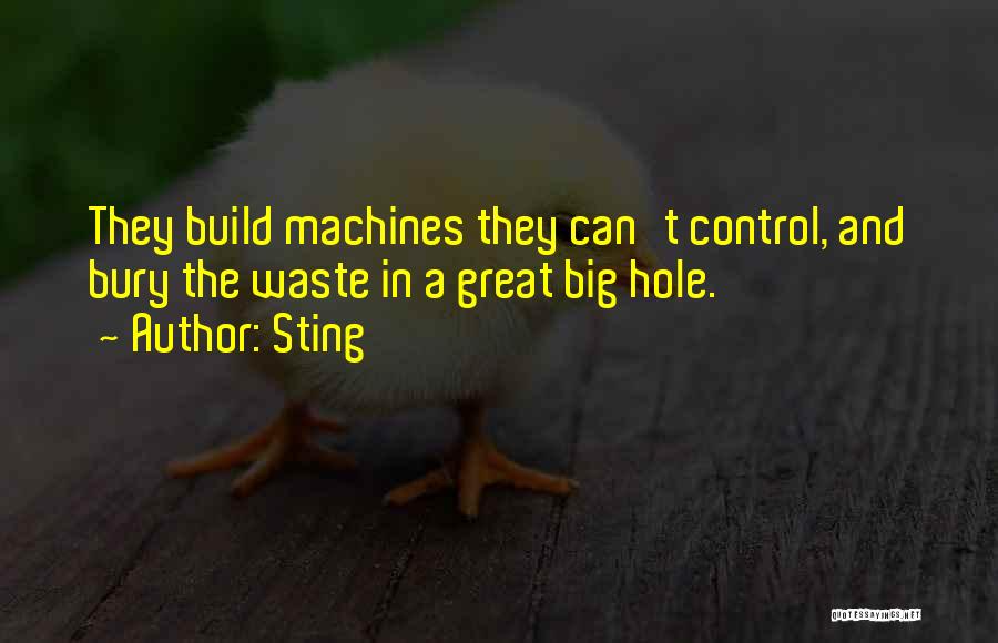 Big Machines Quotes By Sting