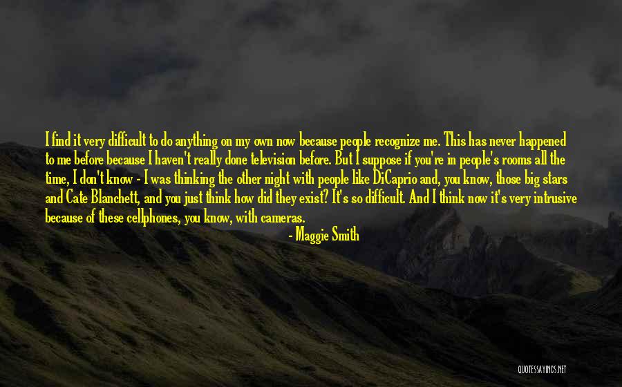 Big Maggie Quotes By Maggie Smith