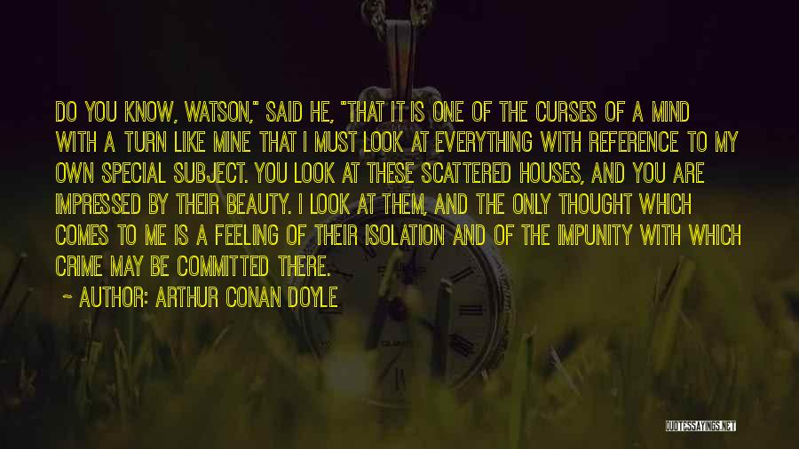 Big Massif Quotes By Arthur Conan Doyle