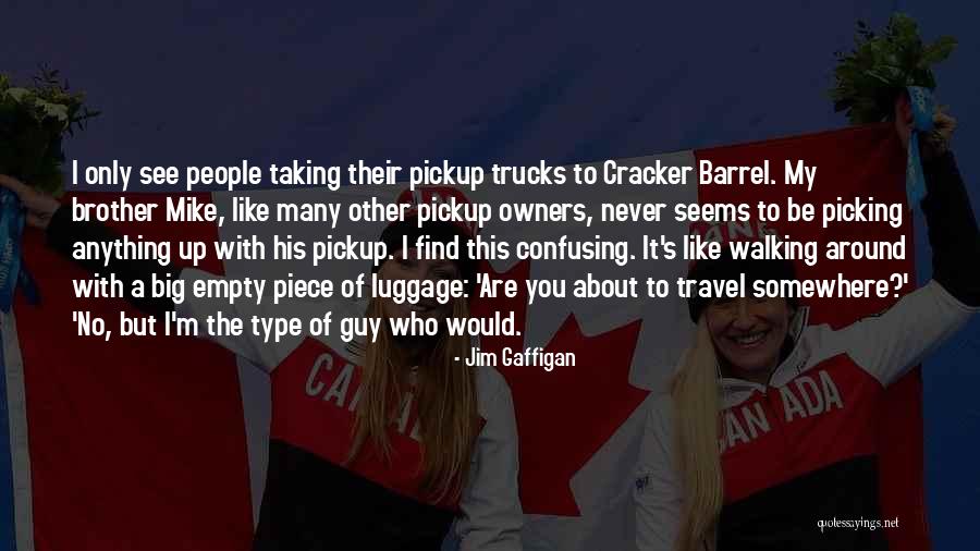 Big Mike Quotes By Jim Gaffigan Big Mike Quotes By Jim Gaffigan