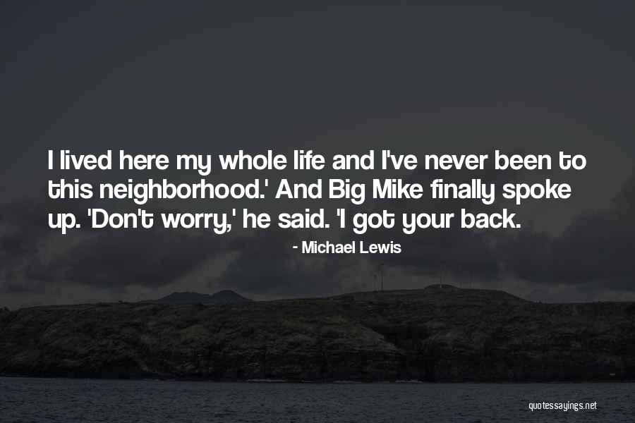 Big Mike Quotes By Michael Lewis Big Mike Quotes By Michael Lewis