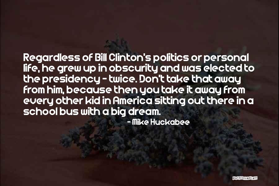 Big Mike Quotes By Mike Huckabee Big Mike Quotes By Mike Huckabee