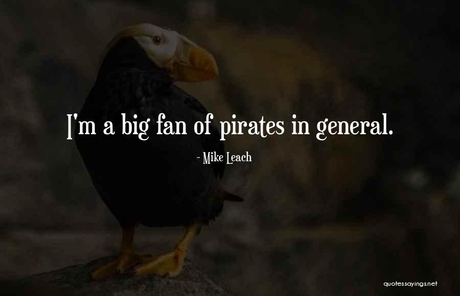 Big Mike Quotes By Mike Leach Big Mike Quotes By Mike Leach
