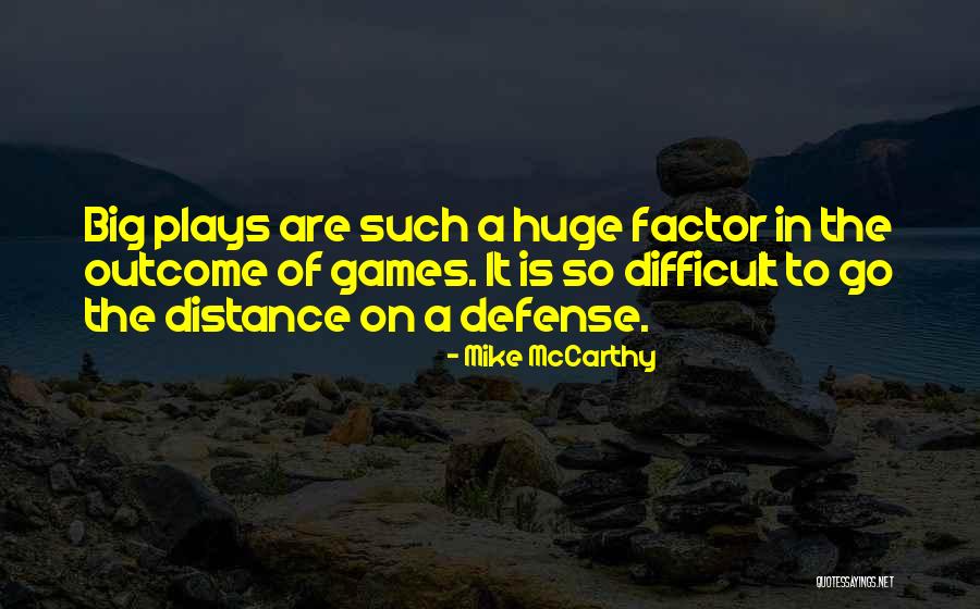 Big Mike Quotes By Mike McCarthy Big Mike Quotes By Mike McCarthy