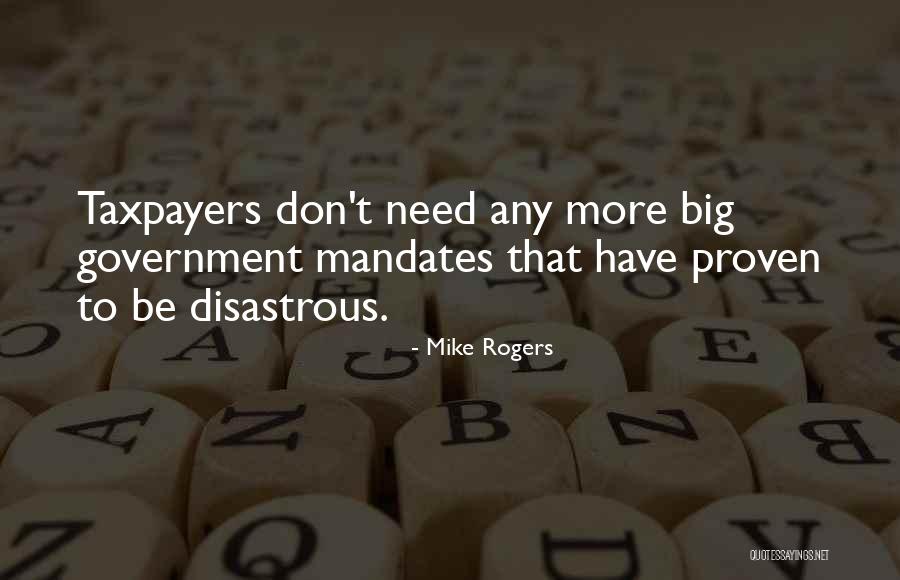 Big Mike Quotes By Mike Rogers Big Mike Quotes By Mike Rogers
