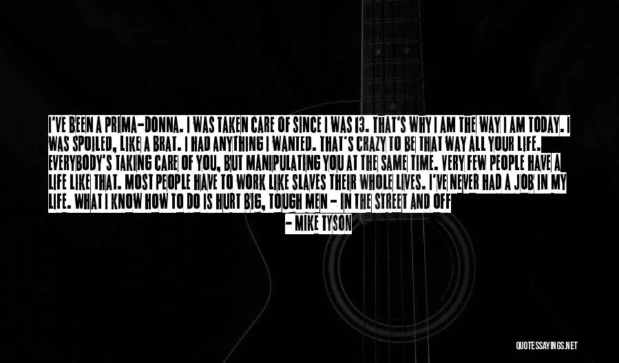 Big Mike Quotes By Mike Tyson Big Mike Quotes By Mike Tyson