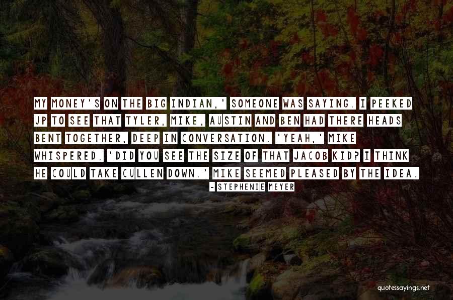 Big Mike Quotes By Stephenie Meyer Big Mike Quotes By Stephenie Meyer