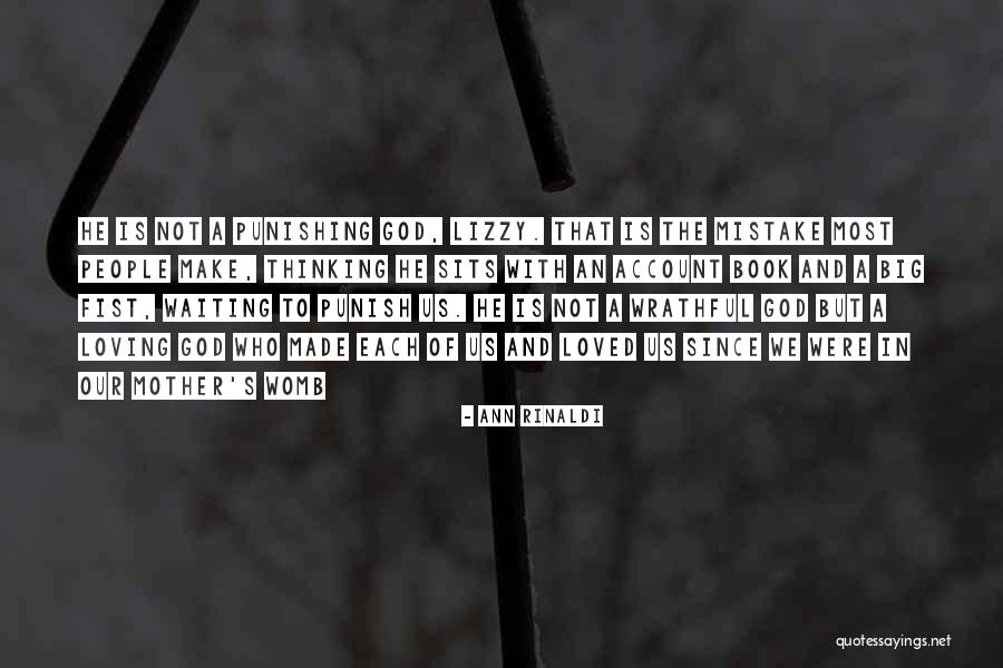 Big Mistake Love Quotes By Ann Rinaldi Big Mistake Love Quotes By Ann Rinaldi