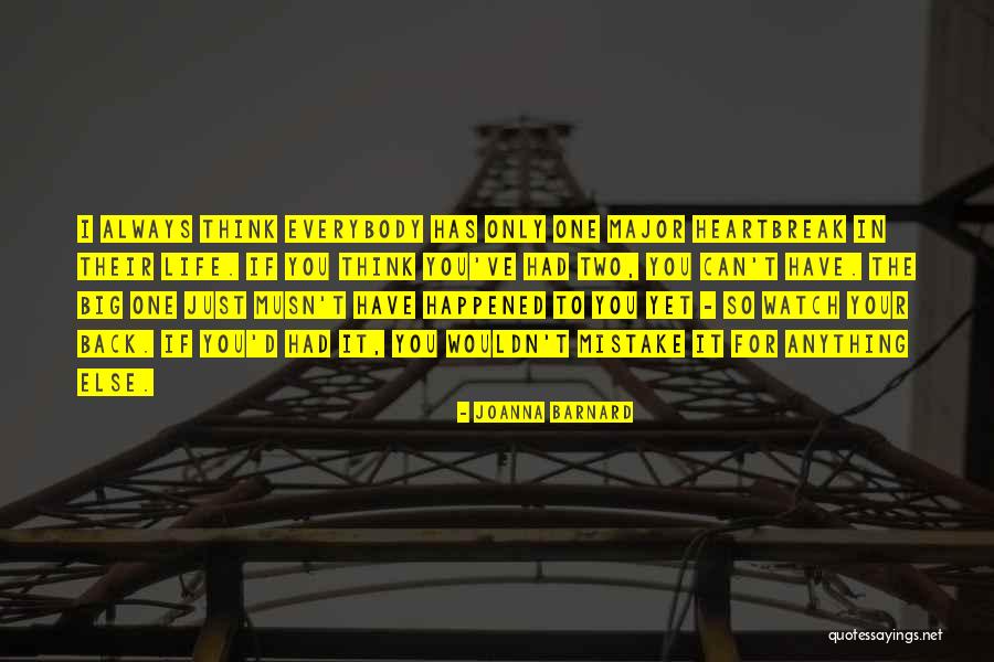 Big Mistake Love Quotes By Joanna Barnard Big Mistake Love Quotes By Joanna Barnard
