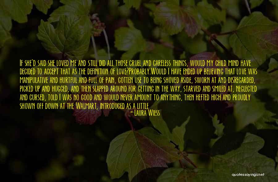 Big Mistake Love Quotes By Laura Wiess Big Mistake Love Quotes By Laura Wiess